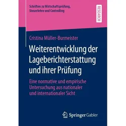 Weiterentwicklung der Lageberichterstattung und ihrer Prüfung, Fachbücher von Cristina Müller-Burmeister
