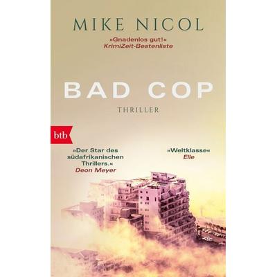 Bad Cop / Kapstadt-Thriller Band 1, Taschenbuch von Mike Nicol, btb, 978-3-442-74845-7