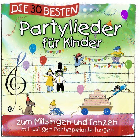 Simone Sommerland, Karsten Glück & die Kita-Frösche - Die 30 besten Partylieder für Kinder - zum Mitsingen und Tanzen - Preis vom 08.10.2026 07:26:42 h