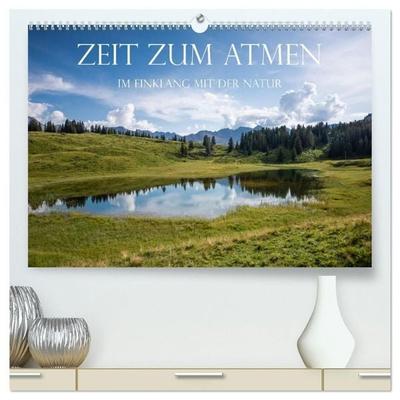 Zeit zum Atmen - im Einklang mit der Natur (hochwertiger Premium Wandkalender 2027 DIN A2 quer), Kunstdruck in Hochglanz