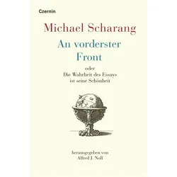 An vorderster Front, Belletristik von Michael Scharang, Alfred J. Noll