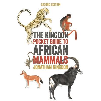 The Kingdon Pocket Guide to African Mammals, Taschenbuch von Jonathan Kingdon, Princeton University Press, 978-0-691-20352-2