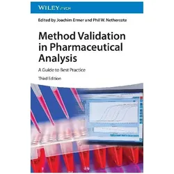 Method Validation in Pharmaceutical Analysis, Fachbücher von Joachim Ermer, Phil W. Nethercote