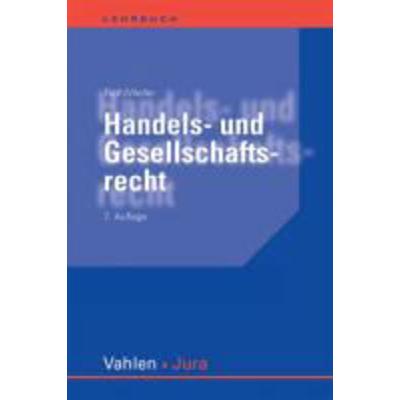Handels- und Gesellschaftsrecht, Taschenbuch von Marc-Philippe Weller,Günter H. Roth, Franz Vahlen, 978-3-8006-3774-4
