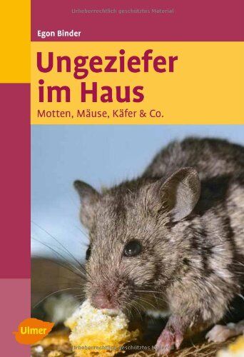 Egon Binder - Ungeziefer im Haus: Motten, Mäuse, Käfer & Co - Preis vom 11.10.2026 03:10:56 h