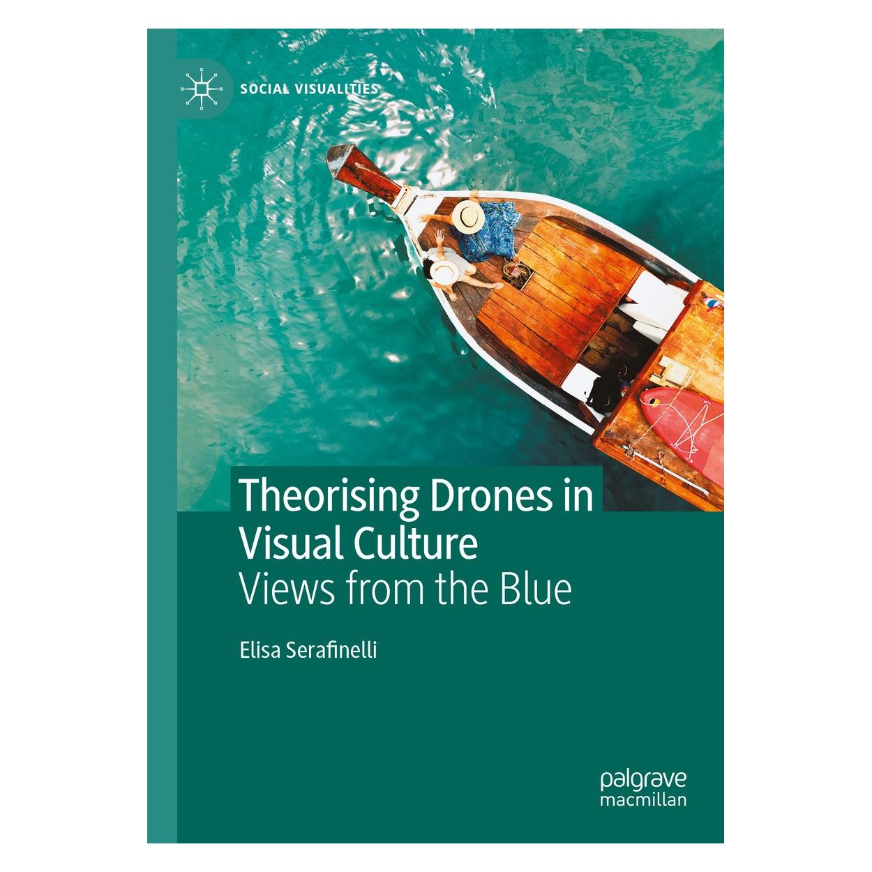 Springer Theorising Drones in Visual Culture (Englisch, Hardcover, Elisa Serafinelli) (9783031752544)