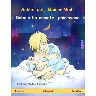 Schlaf gut, kleiner Wolf - Robala ha monate, phirinyane (Deutsch - Sesotho), Taschenbuch von Ulrich Renz, Sefa Verlag, 978-3-7399-3395-5