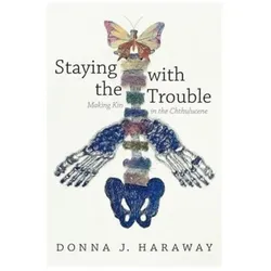 Staying with the Trouble, Fachbücher von Donna J. Haraway