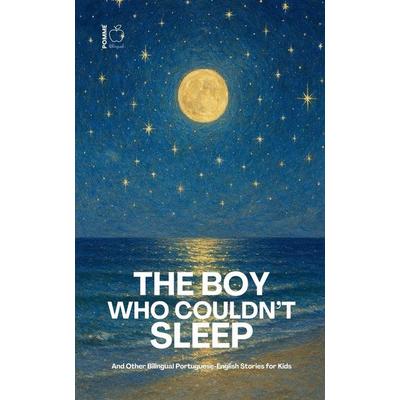 The Boy Who Couldn't Sleep, Taschenbuch von Pomme Bilingual, Pomme Bilingual