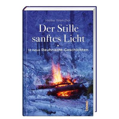 Der Stille sanftes Licht, Gebundene Ausgabe von Heike Wendler, St. Benno, 978-3-7462-5962-8