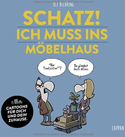 Oli Hilbring - Schatz, ich muss ins Möbelhaus! - Preis vom 09.10.2026 07:28:09 h