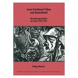 Louis-Ferdinand Céline und Deutschland, Fachbücher von Philipp Wascher