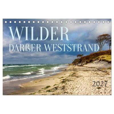 Wilder Darßer Weststrand (Tischkalender 2027 DIN A5 quer), CALVENDO Monatskalender