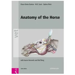 Anatomy of the Horse., Fachbücher von Rolf Berg, W. O. Sack, Aaron Horowitz, Klaus-Dieter Budras, Sabine Rock