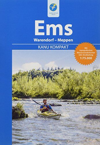 Michael Hennemann - Kanu Kompakt Ems: Die Ems von Warendorf nach Meppen mit topografischen Wasserwanderkarten - Preis vom 30.09.2026 09:01:18 h