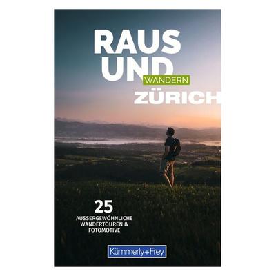 Kümmerly+Frey Raus und Wandern Zürich – Wanderführer, Taschenbuch von , Kümmerly+Frey, 978-3-259-03799-7