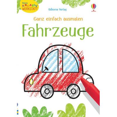 Kleine Kreativ-Werkstatt - Ganz einfach ausmalen: Fahrzeuge, Taschenbuch von Kirsteen Robson, Usborne, 978-1-78941-357-1