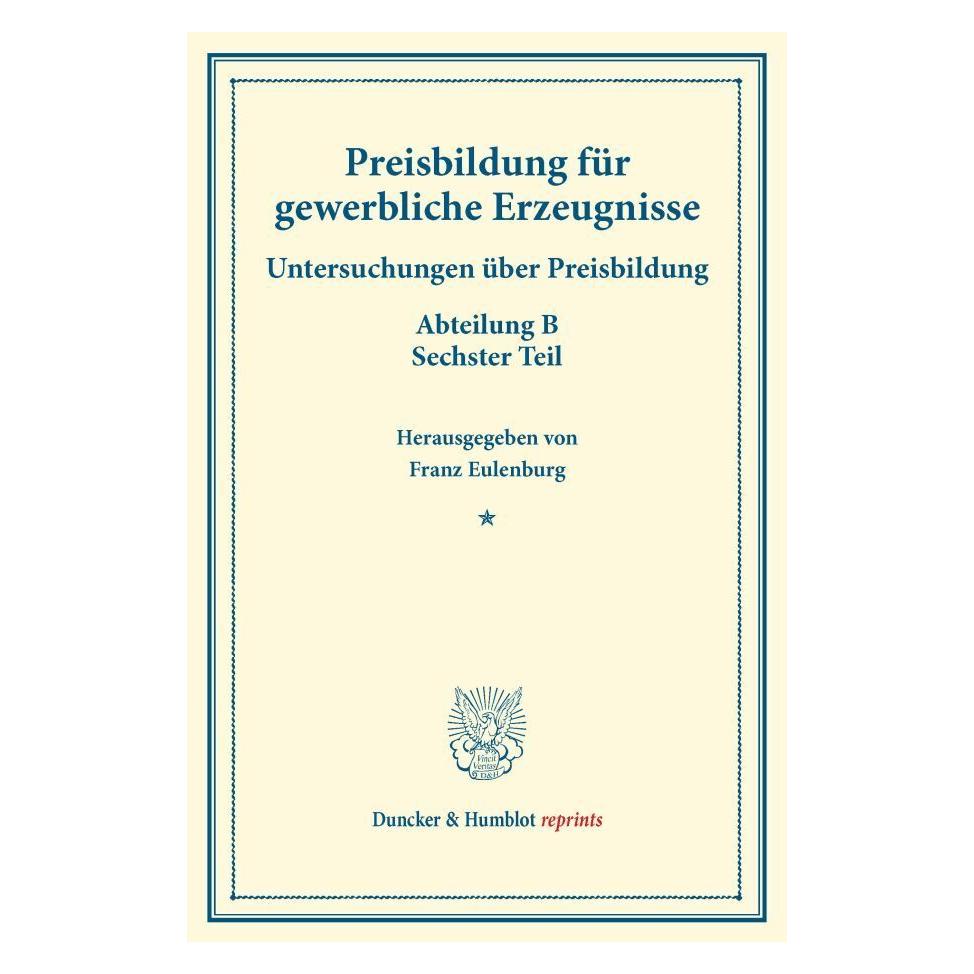 Duncker & Humblot Preisbildung für gewerbliche Erzeugnisse. (Deutsch, Softcover, Franz Eulenburg) (55570988)