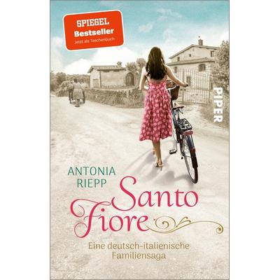 Santo Fiore, Taschenbuch von Antonia Riepp, Piper Taschenbuch