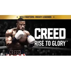 Creed: Rise to Glory