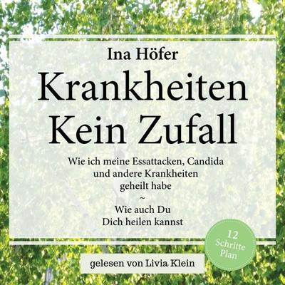 KRANKHEITEN - KEIN ZUFALL - Ina Höfer, Audio, 4069828410312