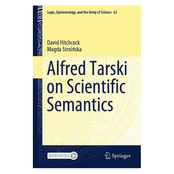 Springer Alfred Tarski on Scientific Semantics (Englisch, Hardcover, David Hitchcock, Magda Stroinska) (53097929)