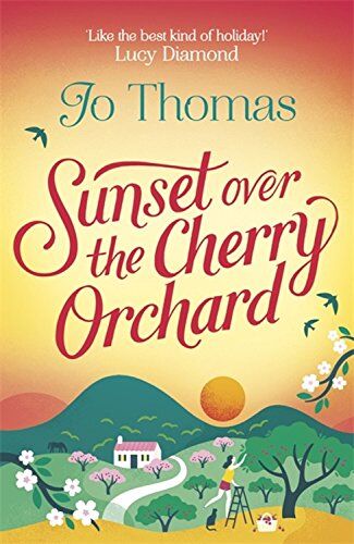 Jo Thomas - Sunset over the Cherry Orchard - Preis vom 11.10.2026 15:43:13 h