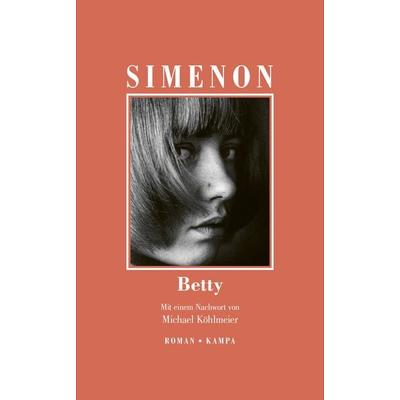 Betty, Gebundene Ausgabe von Georges Simenon, Kampa Verlag, 978-3-311-13397-1