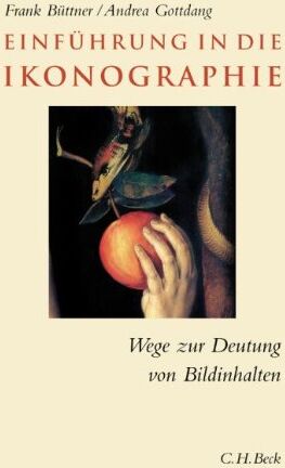 Frank Büttner - Einführung in die Ikonographie: Wege zur Deutung von Bildinhalten - Preis vom 10.10.2026 11:48:34 h
