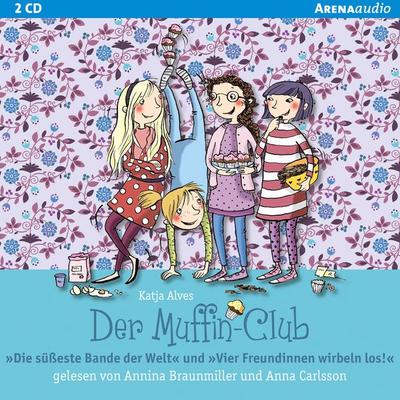 Die süßeste Bande der Welt + Vier Freundinnen wirbeln los - Katja Alves, Audio, 9783401850849