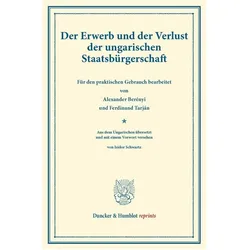 Der Erwerb und der Verlust der ungarischen Staatsbürgerschaft., Fachbücher