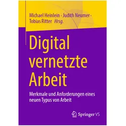 Digital vernetzte Arbeit, Fachbücher von Judith Neumer, Michael Heinlein, Tobias Ritter