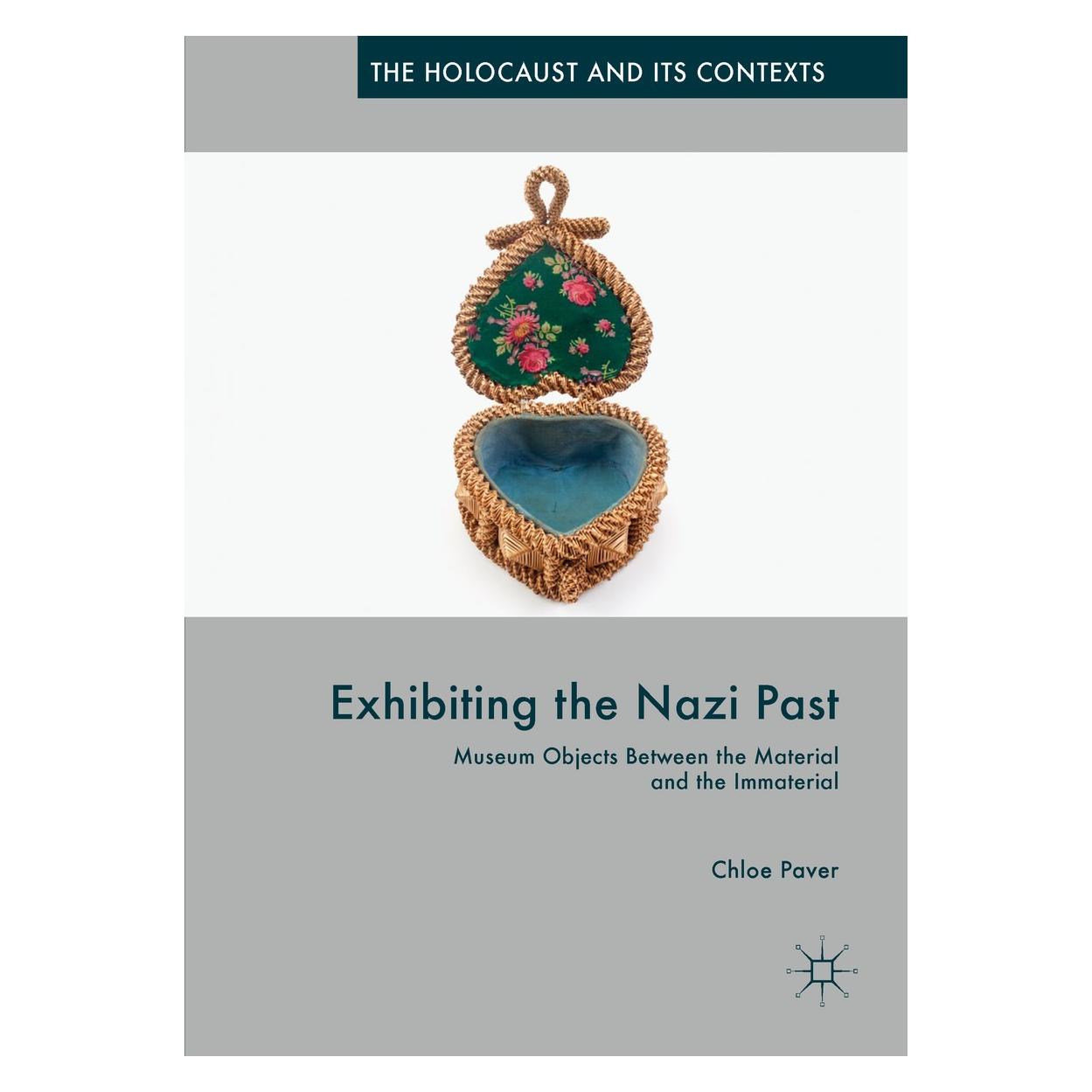 Springer Exhibiting the Nazi Past (Englisch, Hardcover, Chloe Paver) (9783319770833)