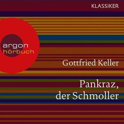 Pankraz, der Schmoller - Gottfried Keller, Audio, 9783732400034