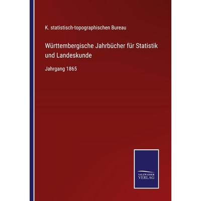 Württembergische Jahrbücher für Statistik und Landeskunde, Taschenbuch von , BoD - Books on Demand, 978-3-7525-4472-5