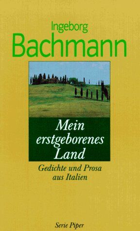 Ingeborg Bachmann - Mein erstgeborenes Land - Preis vom 13.10.2026 19:28:25 h