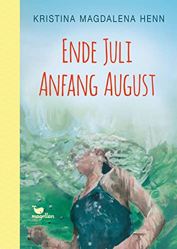 Henn, Kristina Magdalena - Ende Juli, Anfang August: Ein Jugendroman mit Tiefgang ab 13 Jahren: Ein Jugendroman mit Tiefgang ab 14 Jahren - Preis vom 10.10.2026 11:48:34 h