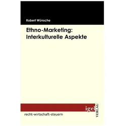 Ethno Marketing: Interkulturelle Aspekte, Fachbücher von Robert Wünsche