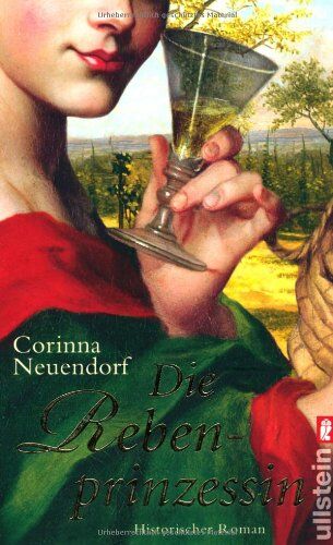 Corinna Neuendorf - Die Rebenprinzessin: Historischer Roman - Preis vom 19.10.2026 19:33:35 h