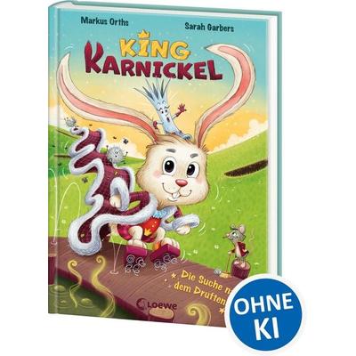 King Karnickel - Die Suche nach dem Druftenschaf, Gebundene Ausgabe von Markus Orths, Loewe, 978-3-7432-2456-8