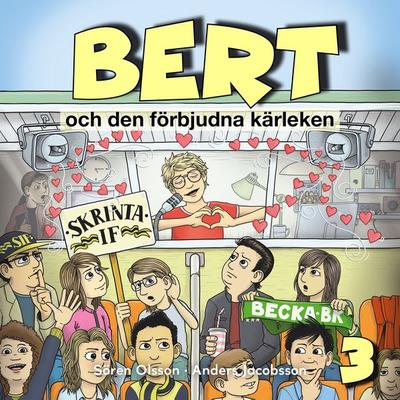 Bert och den förbjudna kärleken, del 3 - Anders Jacobsson,Sören Olsson, Audio, 9789189233867