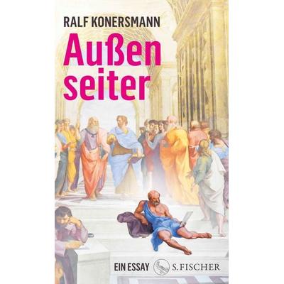 Außenseiter, Gebundene Ausgabe von Ralf Konersmann, S. Fischer Verlag, 978-3-10-397629-8