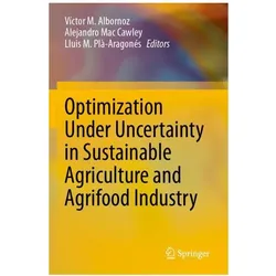 Optimization Under Uncertainty in Susta, Fachbücher von Lluis M. Plà-Aragonés, Víctor M. Albornoz, Alejandro Mac Cawley