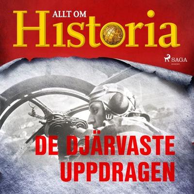 De djärvaste uppdragen - Allt om Historia, Audio, 9788726382440