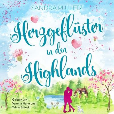 Herzgeflüster in den Highlands: Schottland-Liebesroman - Sandra Pulletz, Audio, 4071498589151