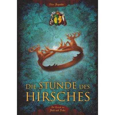 Die Stunde des Hirsches, Taschenbuch von Peter Segmüller,Tädeus M. Fivaz, Tolino Media, 978-3-7546-0878-4
