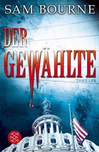 Sam Bourne - Der Gewählte: Thriller - Preis vom 13.10.2026 11:25:28 h