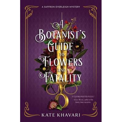 A Botanist's Guide to Flowers and Fatality, Taschenbuch von Kate Khavari, Random House N.Y., 978-1-63910-657-8