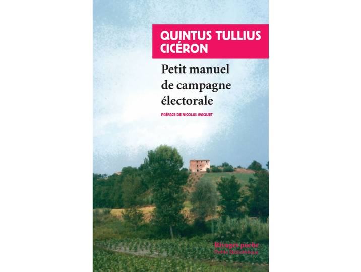 Petit manuel de campagne électorale (Poche)