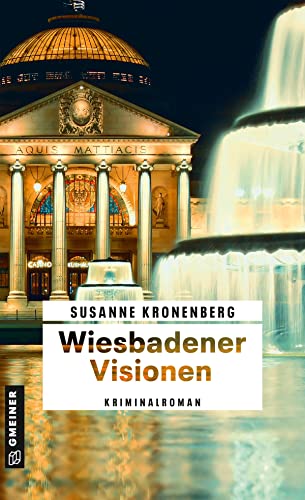 Susanne Kronenberg - Wiesbadener Visionen: Norma Tanns zehnter Fall (Kriminalromane im GMEINER-Verlag) - Preis vom 19.10.2026 19:33:35 h